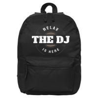 Relax The DJ Is Here DJ Music 16 in Basic Backpack