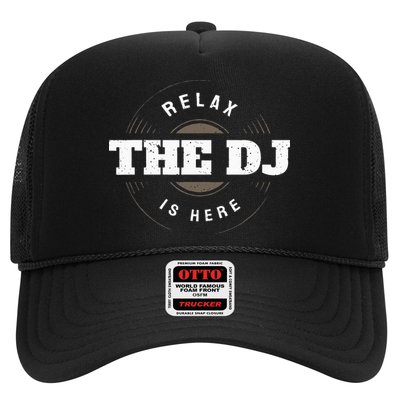 Relax The DJ Is Here DJ Music Trucker Hat