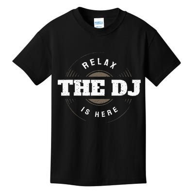 Relax The DJ Is Here DJ Music Kids T-Shirt