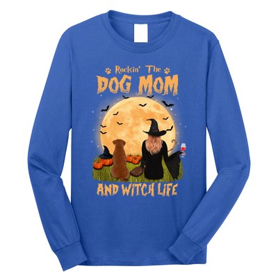 Rocking The Dog Mom Witch Life Labrador Retriever Halloween Gift Long Sleeve Shirt