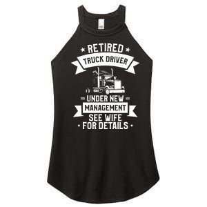 Retired Truck Driver Funny Retirement Quote For A Trucker Women's Perfect Tri Rocker Tank