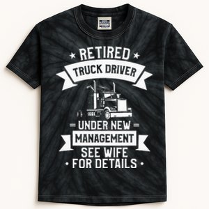 Retired Truck Driver Funny Retirement Quote For A Trucker Kids Tie-Dye T-Shirt