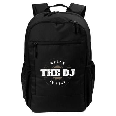 Relax The Dj Is Here Dj Music Backpack