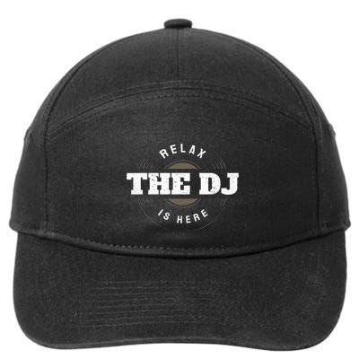 Relax The Dj Is Here Dj Music 7-Panel Snapback Hat
