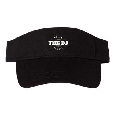 Relax The Dj Is Here Dj Music Visor