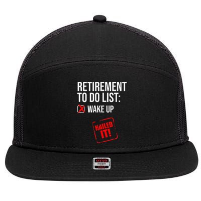 Retiret To Do List Nailed It Retired Retiree Humor 7 Panel Mesh Trucker Snapback Hat