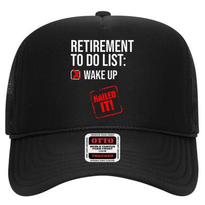 Retiret To Do List Nailed It Retired Retiree Humor High Crown Mesh Back Trucker Hat