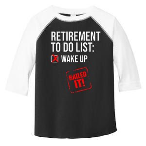 Retiret To Do List Nailed It Retired Retiree Humor Toddler Fine Jersey T-Shirt