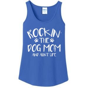 Rocking The Dog Mom And Aunt Life Mothers Day Gift Dog Lover Meaningful Gift Ladies Essential Tank