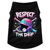Respect The Drip Baseball Ice Cream Drip Vibes Squad Doggie Tank