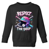 Respect The Drip Baseball Ice Cream Drip Vibes Squad Toddler Sweatshirt