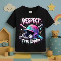 Respect The Drip Baseball Ice Cream Drip Vibes Squad Toddler T-Shirt