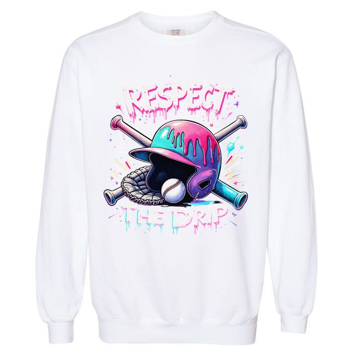 Respect The Drip Baseball Ice Cream Drip Vibes Squad Garment-Dyed Sweatshirt
