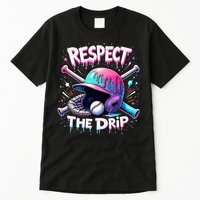 Respect The Drip Baseball Ice Cream Drip Vibes Squad  Tall T-Shirt