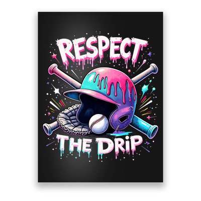 Respect The Drip Baseball Ice Cream Drip Vibes Squad  Poster