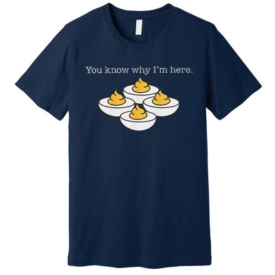 Retro Thanksgiving Dinner You Know Why IM Here Deviled Egg Premium T-Shirt