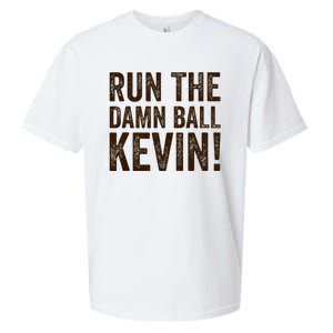 Run The Damn Ball Kevin Funny American Football Meme Sueded Cloud Jersey T-Shirt