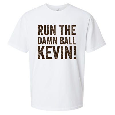 Run The Damn Ball Kevin Funny American Football Meme Sueded Cloud Jersey T-Shirt