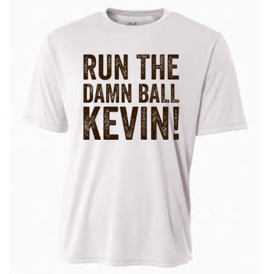 Run The Damn Ball Kevin Funny American Football Meme Cooling Performance Crew T-Shirt