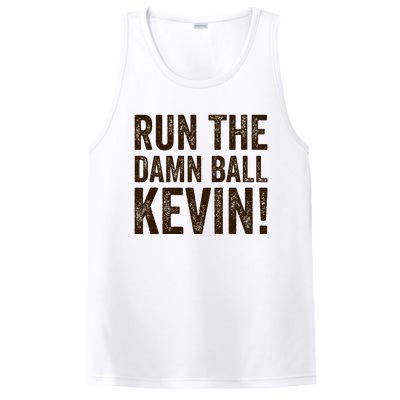 Run The Damn Ball Kevin Funny American Football Meme PosiCharge Competitor Tank