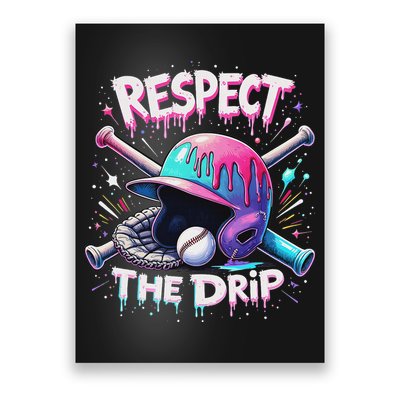 Respect The Drip Baseball Ice Cream Drip Vibes Squad Poster