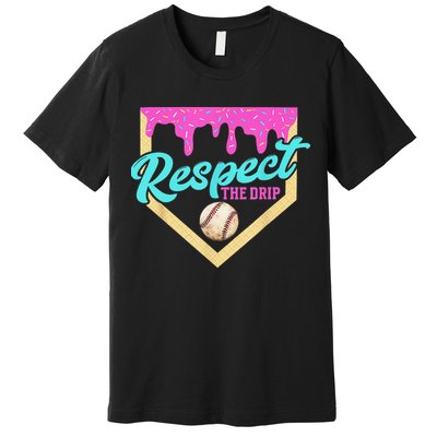 Respect The Drip Baseball Home Plate Ice Cream Dripping Premium T-Shirt