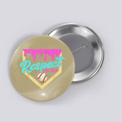Respect The Drip Baseball Home Plate Ice Cream Dripping Button
