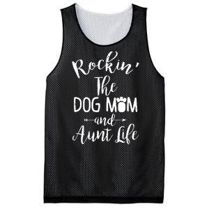 Rocking The Dog Mom And Aunt Life Mothers Day Gift Dog Lover Tank Top Mesh Reversible Basketball Jersey Tank