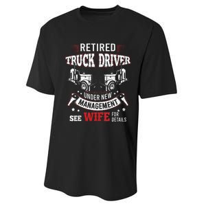 Retired Truck Driver Manage Wife Trucker Retirement Gift Performance Sprint T-Shirt