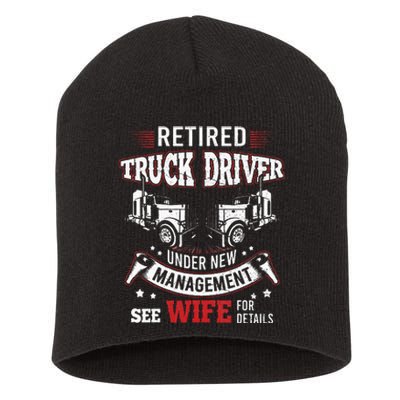 Retired Truck Driver Manage Wife Trucker Retirement Gift Short Acrylic Beanie