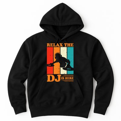 Relax The DJ Is Here Funny DJ Disc Jockey Music Player Dad Hoodie