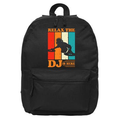 Relax The DJ Is Here Funny DJ Disc Jockey Music Player Dad 16 in Basic Backpack