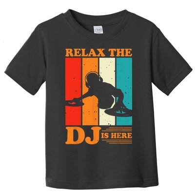 Relax The DJ Is Here Funny DJ Disc Jockey Music Player Dad Toddler T-Shirt