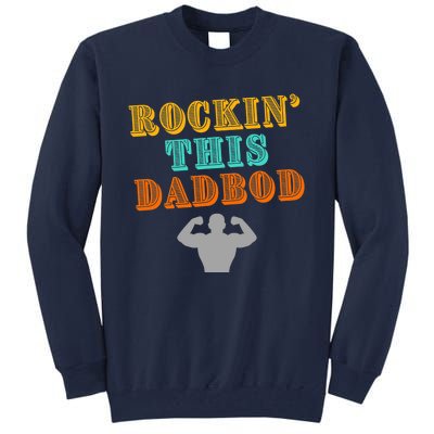 Rockin This Dad Bod Tall Sweatshirt