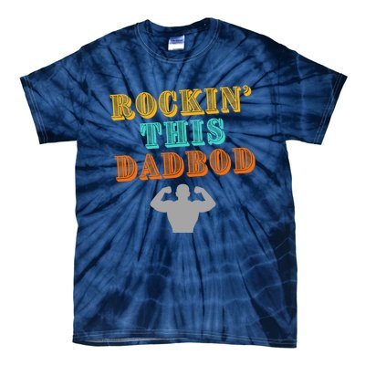 Rockin This Dad Bod Tie-Dye T-Shirt