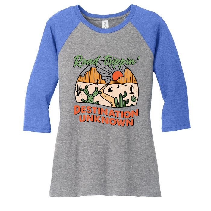 Road Trippin Destination Unknown Wanderlust Travel Western Funny Gift Women's Tri-Blend 3/4-Sleeve Raglan Shirt