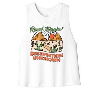 Road Trippin Destination Unknown Wanderlust Travel Western Funny Gift Women's Racerback Cropped Tank