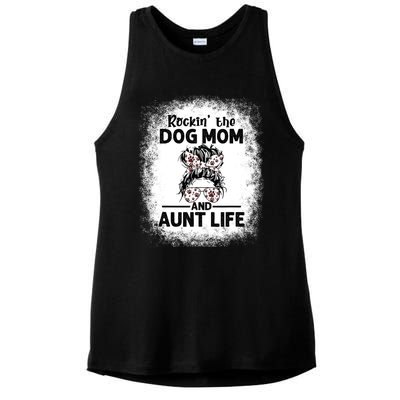 Rockin' The Dog Mom And Aunt Life Funny Dog Lover Dog Mom Gift Ladies PosiCharge Tri-Blend Wicking Tank