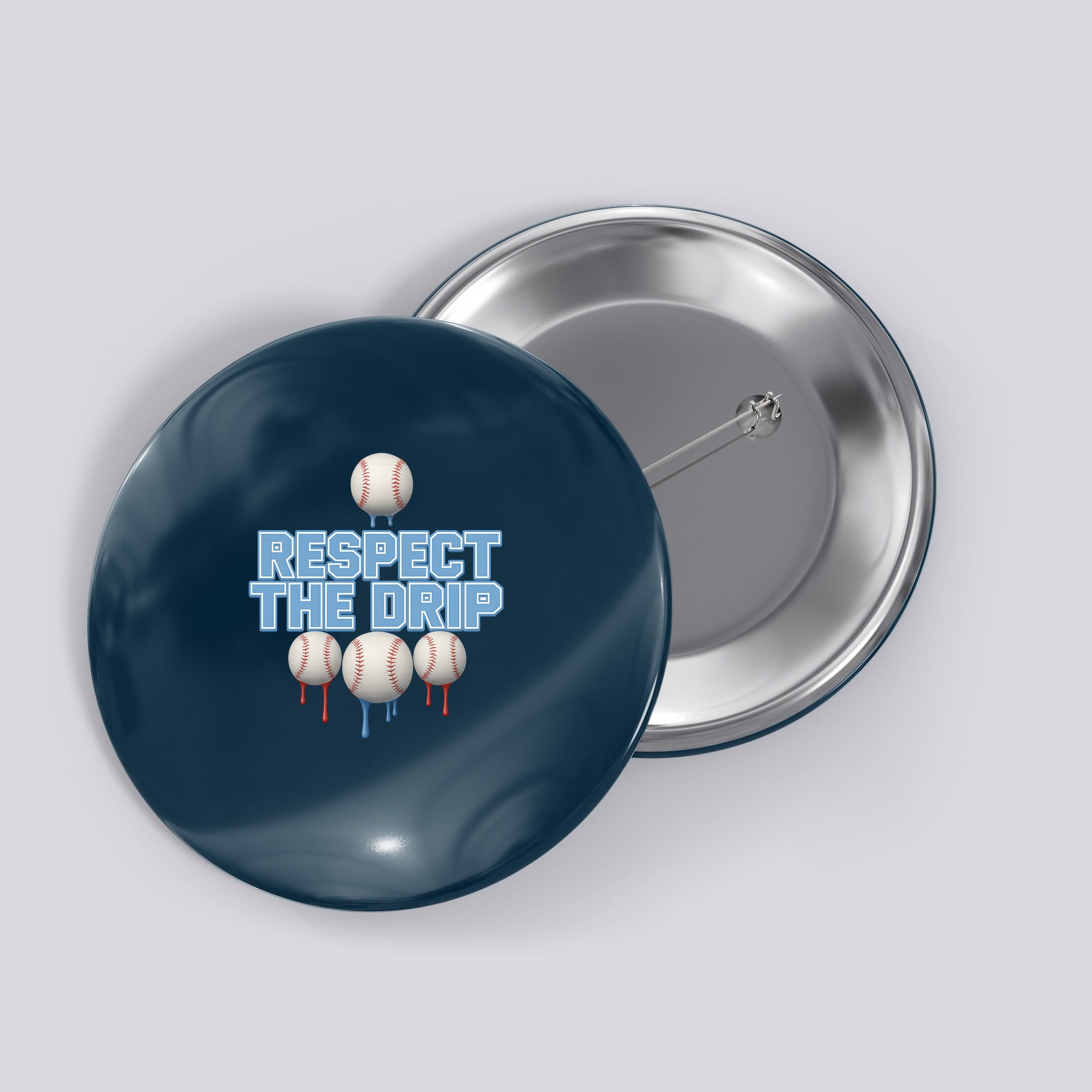 Respect The Drip Baseball Ice Button