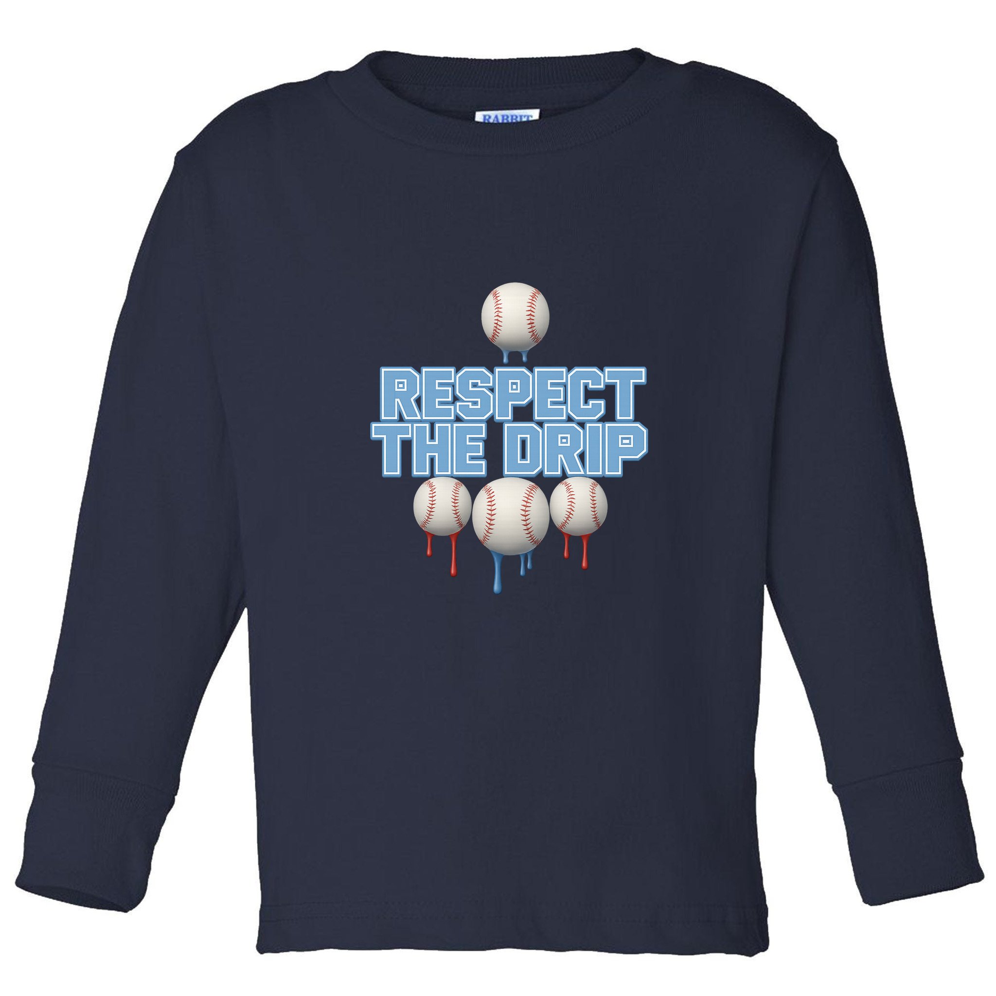 Respect The Drip Baseball Ice Toddler Long Sleeve Shirt