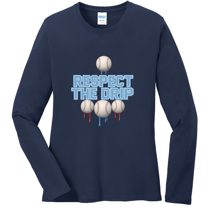 Respect The Drip Baseball Ice Ladies Long Sleeve Shirt
