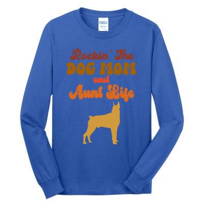 Rockin' The Dog Mom And Aunt Life Designs Great Gift Tall Long Sleeve T-Shirt