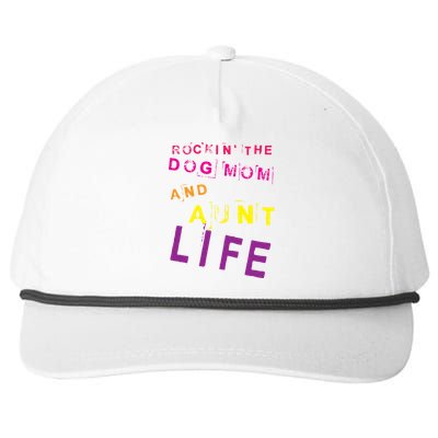 Rockin' The Dog Mom And Aunt Life Designs Gift Snapback Five-Panel Rope Hat