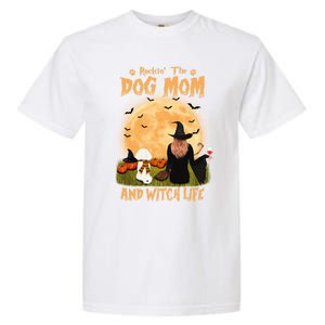 Rocking The Dog Mom And Witch Life Bichon Frise Halloween Cute Gift Garment-Dyed Heavyweight T-Shirt