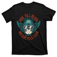 Ride Till Death Motorcycle Club T-Shirt