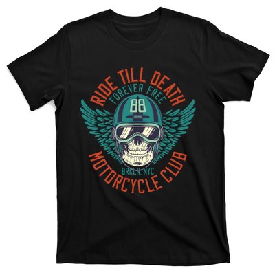 Ride Till Death Motorcycle Club T-Shirt