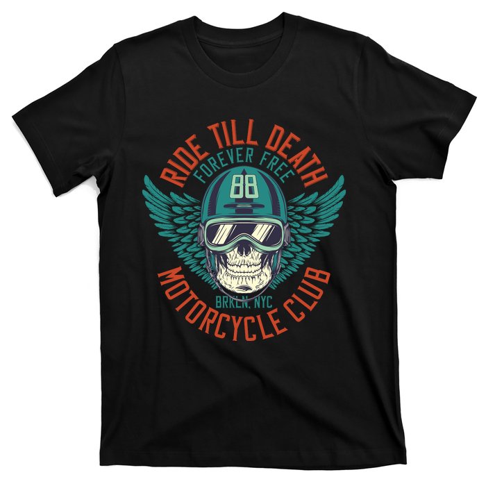 Ride Till Death Motorcycle Club T-Shirt