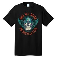 Ride Till Death Motorcycle Club Tall T-Shirt