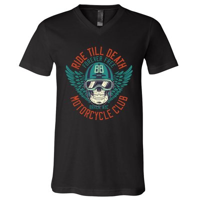 Ride Till Death Motorcycle Club V-Neck T-Shirt