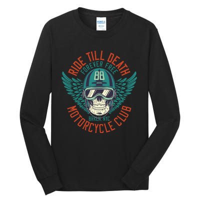 Ride Till Death Motorcycle Club Tall Long Sleeve T-Shirt